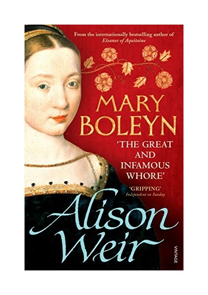 Mary Boleyn: 'the Great And Infamous Whore'