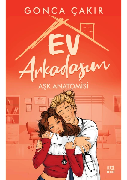 Ev Arkadaşım - Aşk Anatomisi