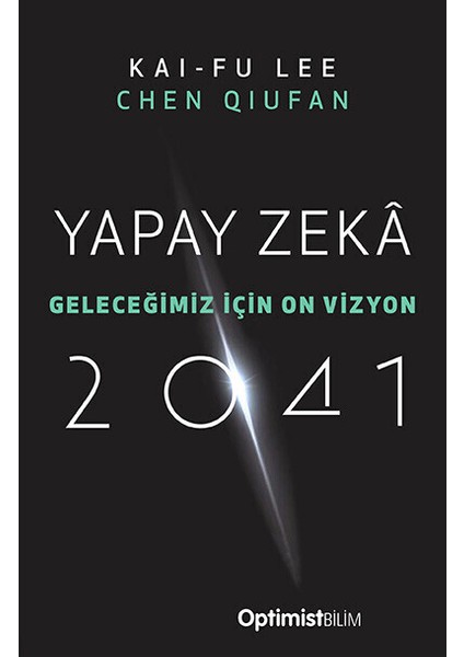 Yapay Zekâ 2041 KAI-FU Lee chen Qıufan