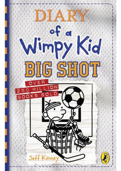 Big Shot - Diary Of A Wimpy Kid