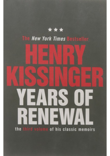 Years Of Renewal: The Concluding Volume Of His Classic Memoirs