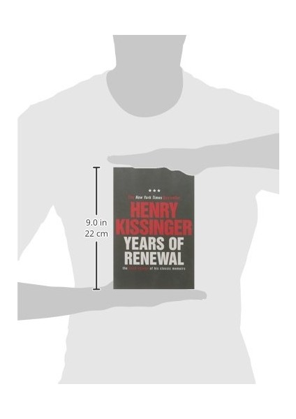 Years Of Renewal: The Concluding Volume Of His Classic Memoirs