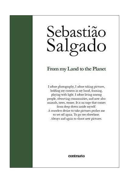 Sebastiao Salgado: From My Land To The Planet