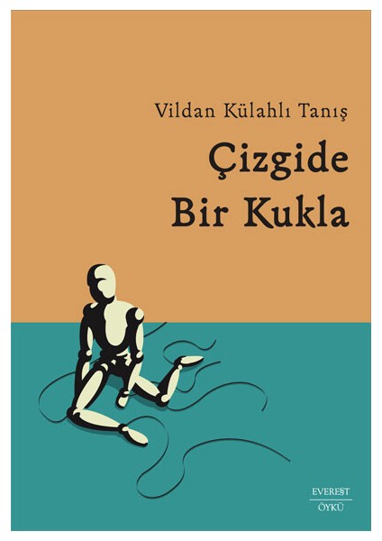 Çizgide bir Kukla-Vildan Külahlı Tanış