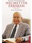 Siyasete Adanmİş Bir Ömür: Necmettin ERBAKAN1926-2011 - Işıl Tuna Pınar 1