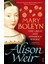 Mary Boleyn: 'the Great And Infamous Whore' 1
