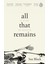 All That Remains A Life In Death 1