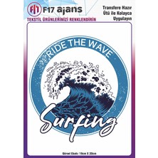 F17 Ajans Ütü ile Yapışan Tekstil Baskı Görseli Ride The Wave