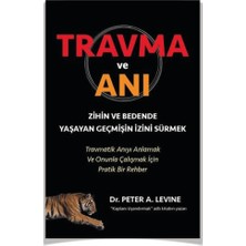 Bir Çocuğun Gözünden Travma + Travma ve Anı (Peter A. Levine & Maggie Kline) 2 Kitap + Alfa Kalem