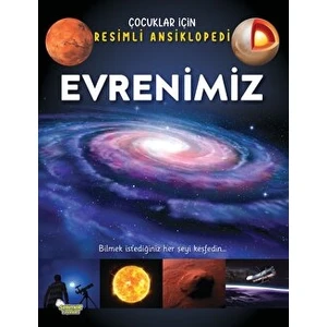 Evrenimiz - Çocuklar Için Resimli Ansiklopedi
