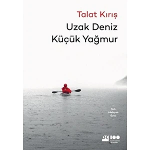 Uzak Deniz Küçük Yağmur - Talat Kırış
