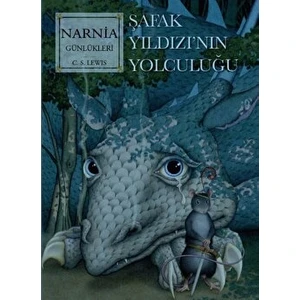 Narnia Günlükleri 5 - Şafak Yıldızı’nın Son Yolculuğu - C.S.Lewis