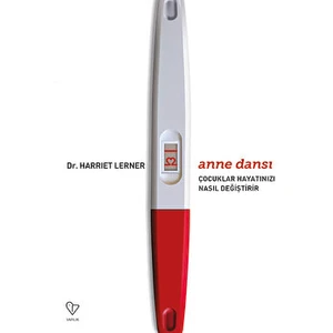 Anne Dansı - Çocuklar Hayatınızı Nasıl Değiştirir - Harriet Lerner