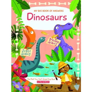 My Big Book Of Answers: Dinosaurs