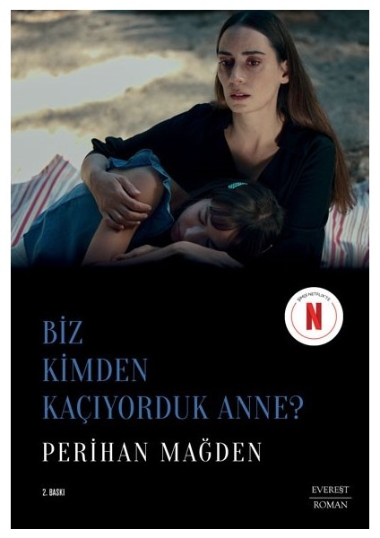 Biz Kimden Kaçıyorduk Anne? - Perihan Mağden