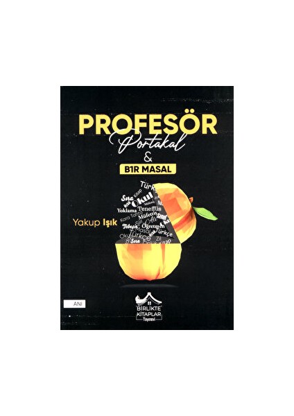 Profesör Portakal - Yakup Işık
