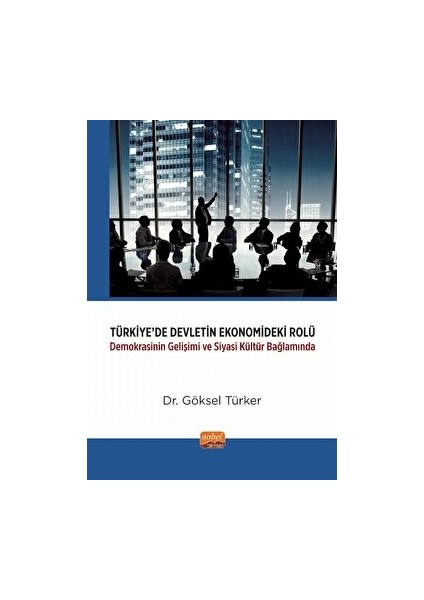 Türkiye’de Devletin Ekonomideki Rolü