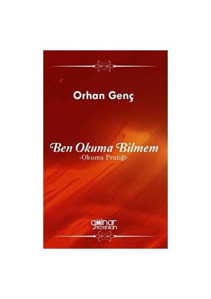 Ben Okuma Bilmem - Orhan Genç