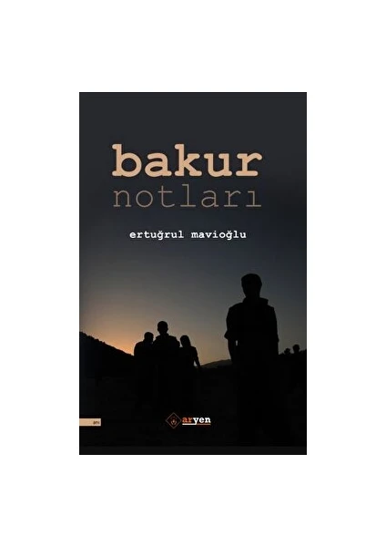 Bakur Notları - Ertuğrul Mavioğlu