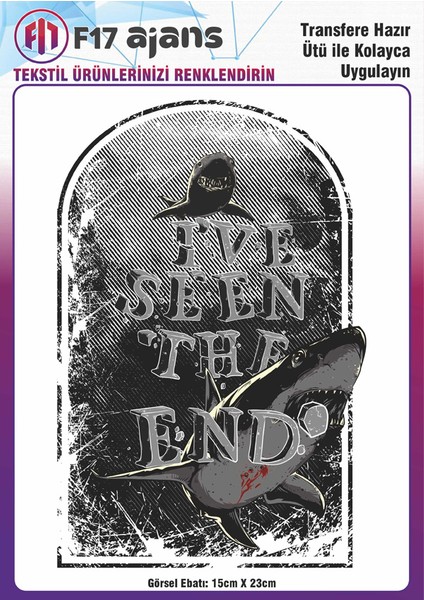 Ütü ile Yapışan Tekstil Baskı Görseli I've Seen The End