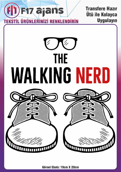 Ütü ile Yapışan Tekstil Baskı Görseli The Walking Nerd