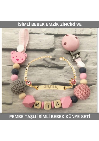 İsimli Bebek Emzik Zinciri ve İsimli Bebek Künye Seti