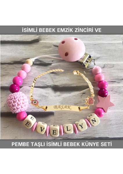 İsimli Bebek Emzik Zinciri ve İsimli Bebek Künye Seti