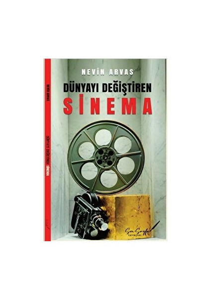 Dünyayı Değiştiren Sinema - Nevin Arvas