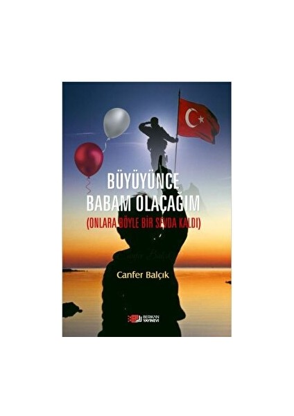 Büyüyünce Babam Olacağım - Canfer Balçık