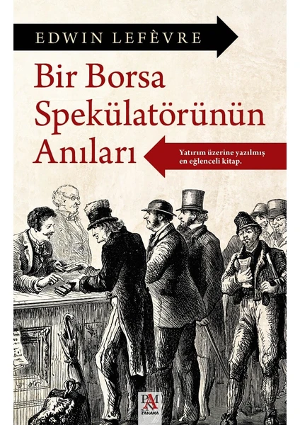 Bir Borsa Spekülatörünün Anıları - Edwin Lefèvre