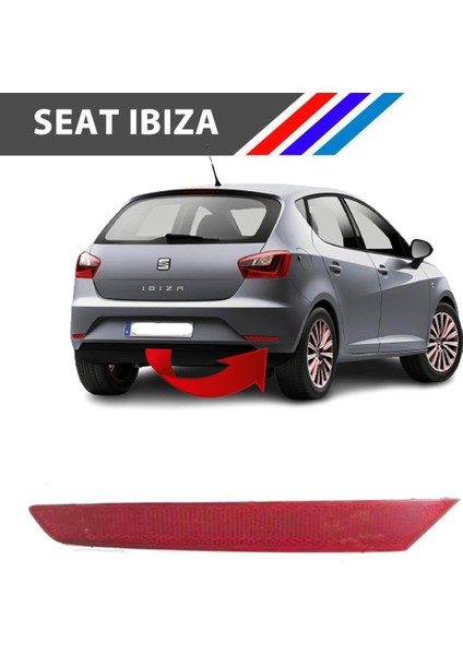 - Seat Ibiza Arka Tampon Reflektörü Sağ Taraf 2013 - 2017 6J4945106C