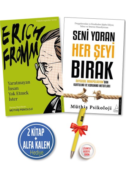 Seni Yoran Her Şeyi Bırak - Erich Fromm: Yaratmayan İnsan Yok Etmek İster + Alfa Kalem