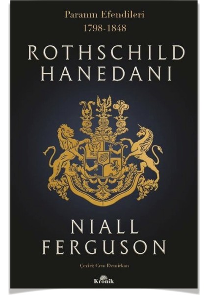 Rothschild Hanedanı Paranın Efendileri, 1798-1848 (Niall Ferguson) -