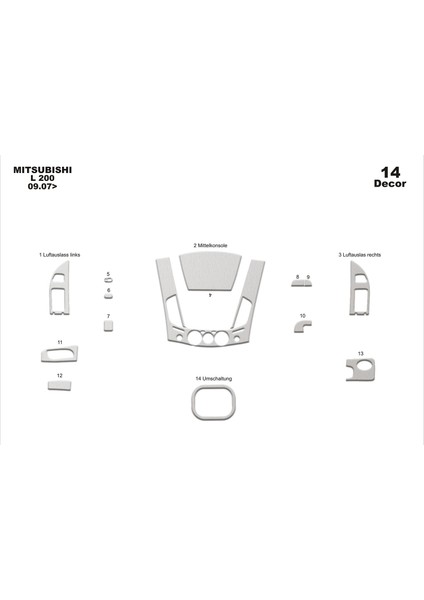 Meriç® Mitsubishi L200 4x2 Ön Torpido Kaplama Maun 14 Parça 2007-2013