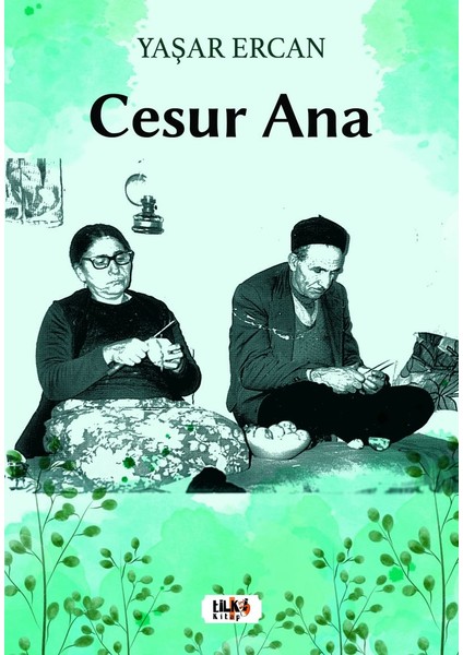 Cesur Ana - Yaşar Ercan