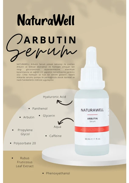 Naturawell Arbutin %2 + Hyaluronic Acid Leke   Cilt Tonu Eşitleyici Cilt Bakım Serumu 30 ml