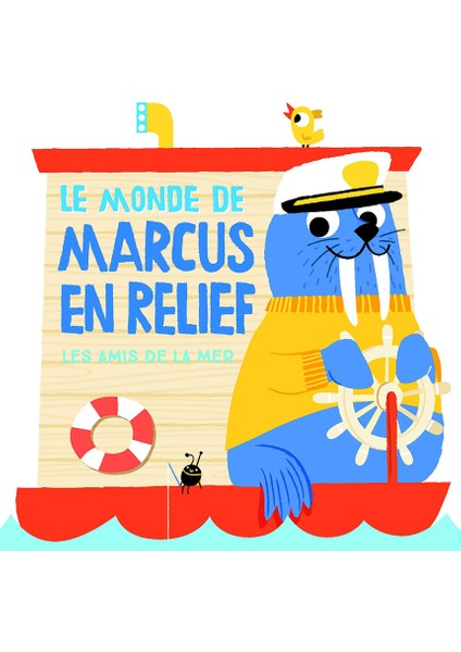Le Monde De Marcus En Relief: Les Amis De La Mer