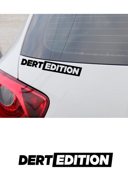 25 x 4 cm Dert Edition Oto Cam Sticker Araba Sticker