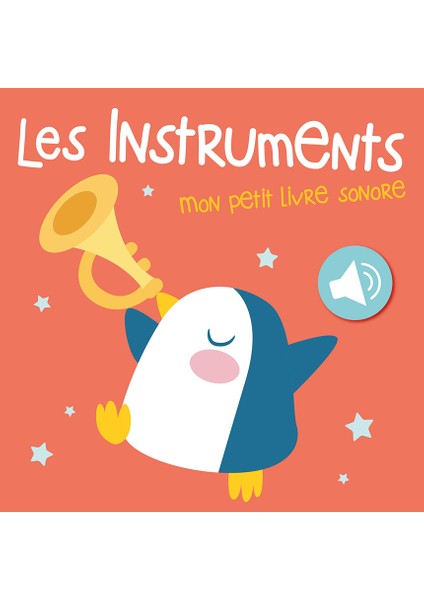 Mon Petit Livre Sonore: Les Instruments