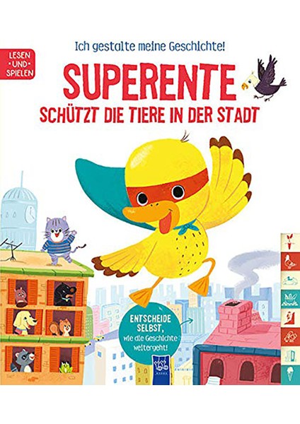 Ich Gestalte Meine Geschichte - Superente Schützt Die Tiere In Der Stadt