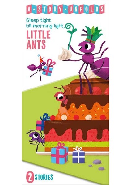 A Story Unfolds: Little Ants