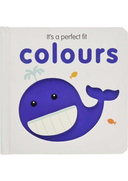 It's A Perfect Fit: Colours