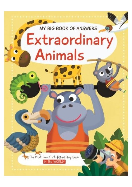 My Big Book Of Answers: Extraordinary Animals