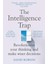 The Intelligence Trap: Revolutionise Your Thinking And Make Wiser Decisions 1