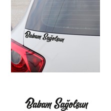 New Jargon Babam Sağolsun Oto Sticker Araba Cam Sticker Siyah 25 x 5 cm