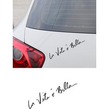 New Jargon Hayat Güzeldir La Vita E Bella Araba Sticker Oto Sticker 25 cm