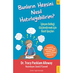 Bunların Hepsini Nasıl Hatırlayabilirim? - Tracy Packiam Alloway