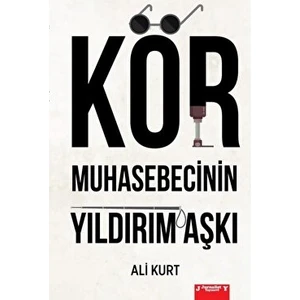 Kör Muhasebecinin Yıldırım Aşkı - Ali Kurt