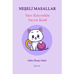 Sarı Kuyruklu Yavru Kedi - Güler Önsay Göfer