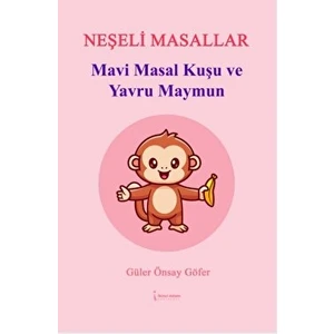 Mavi Masal Kuşu ve Yavru Maymun - Güler Önsay Göfer